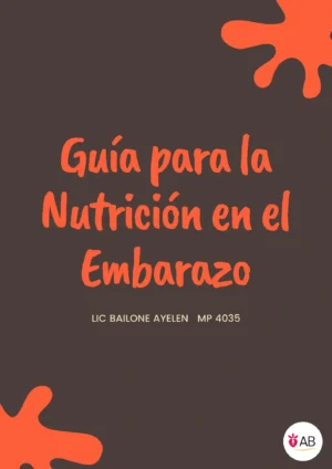 Guía práctica para la nutrición en el embarazo